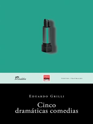 cover image of Cinco dramáticas comedias